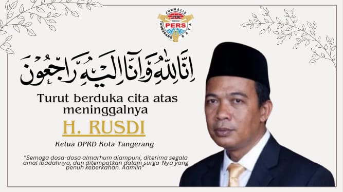 Rusdi Alam Wafat, JTR: Kepergiannya Kehilangan Besar Bagi Dunia Politik dan Pers Tangerang